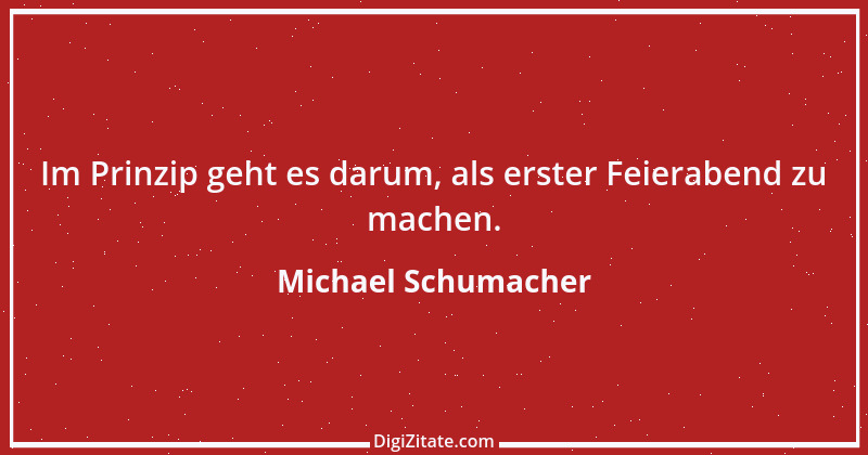 Zitat von Michael Schumacher 49