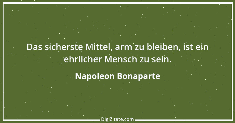 Zitat von Napoleon Bonaparte 249