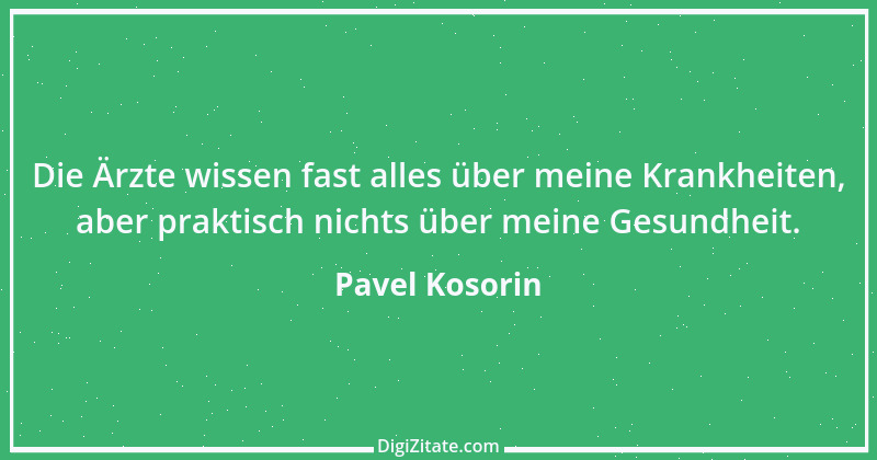 Zitat von Pavel Kosorin 282