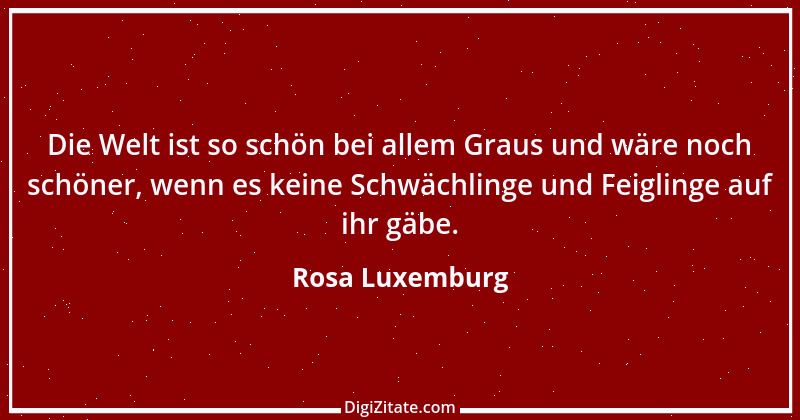 Zitat von Rosa Luxemburg 14