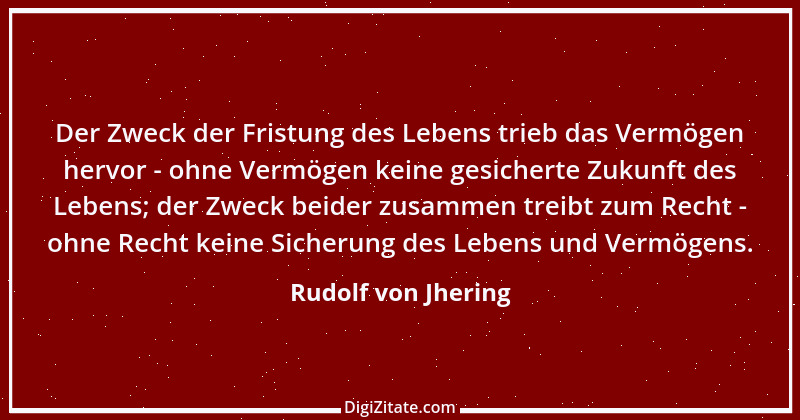 Zitat von Rudolf von Jhering 57