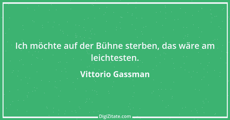 Zitat von Vittorio Gassman 1