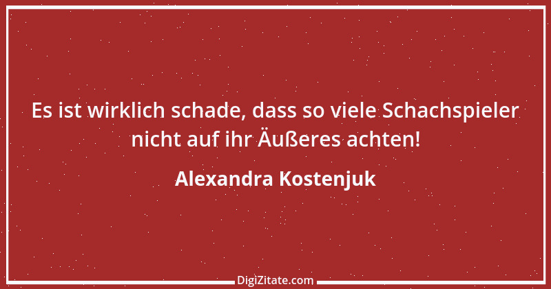 Zitat von Alexandra Kostenjuk 1