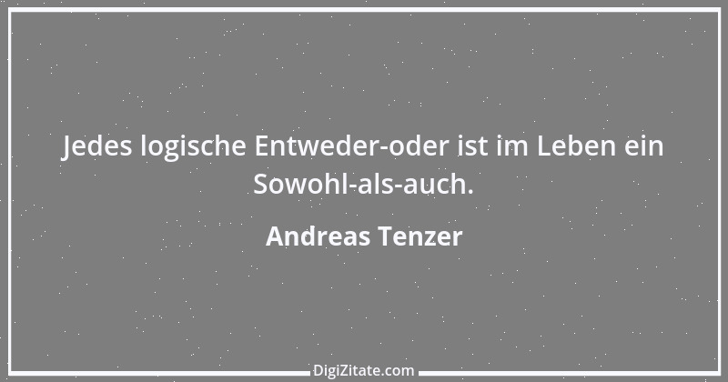 Zitat von Andreas Tenzer 243