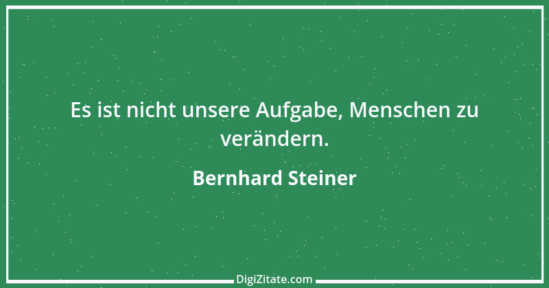 Zitat von Bernhard Steiner 94