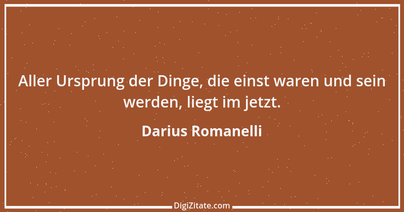 Zitat von Darius Romanelli 28