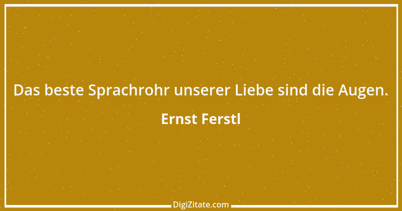 Zitat von Ernst Ferstl 2341