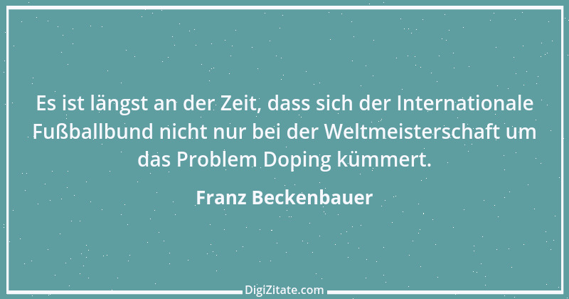 Zitat von Franz Beckenbauer 117