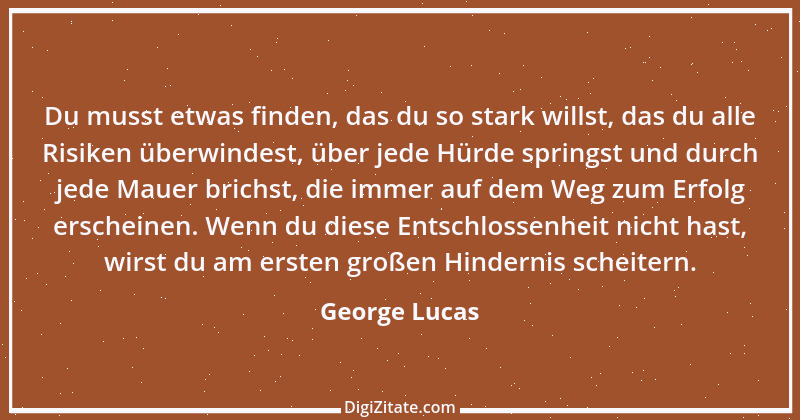 Zitat von George Lucas 6