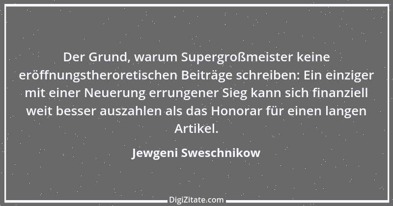 Zitat von Jewgeni Sweschnikow 1