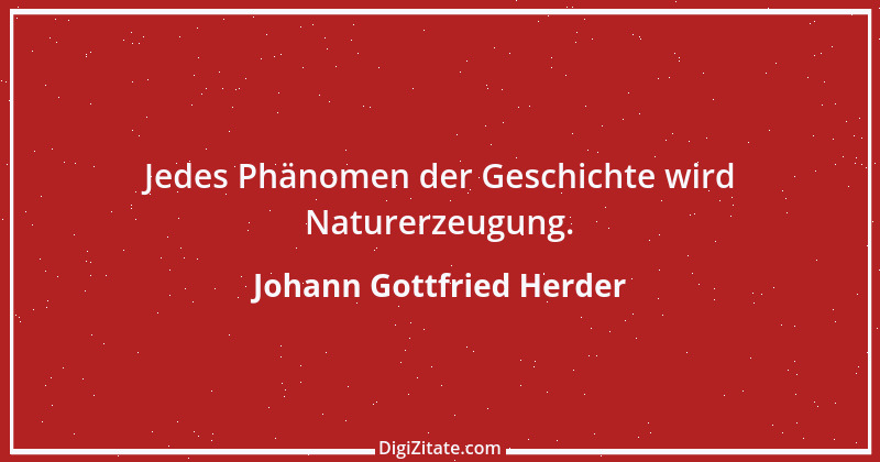 Zitat von Johann Gottfried Herder 214