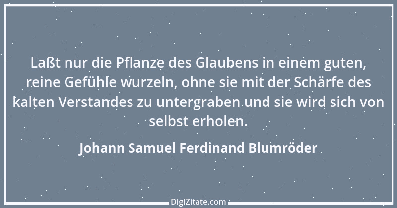 Zitat von Johann Samuel Ferdinand Blumröder 1