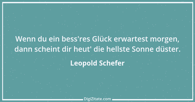 Zitat von Leopold Schefer 10