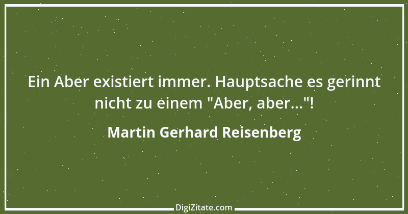 Zitat von Martin Gerhard Reisenberg 215