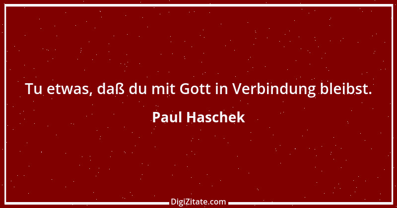 Zitat von Paul Haschek 2