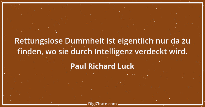 Zitat von Paul Richard Luck 139