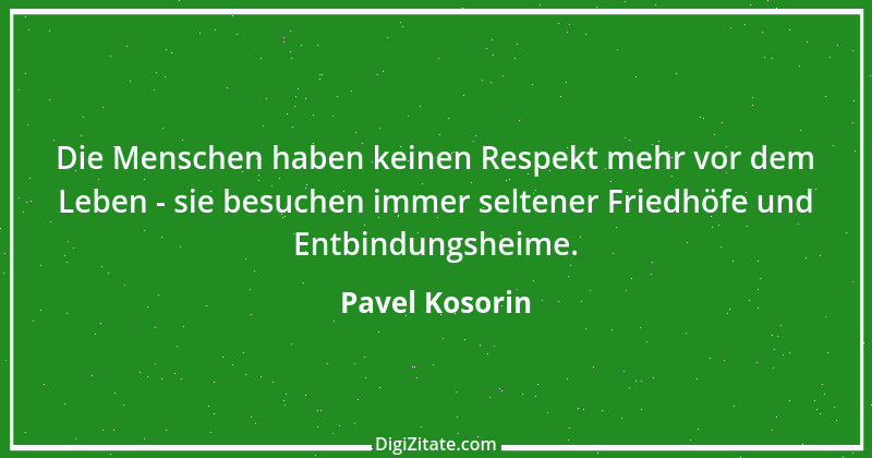 Zitat von Pavel Kosorin 283