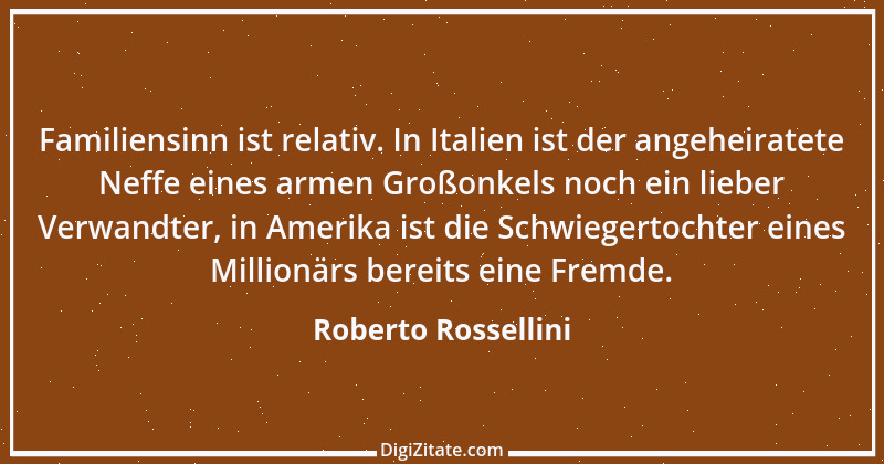 Zitat von Roberto Rossellini 3