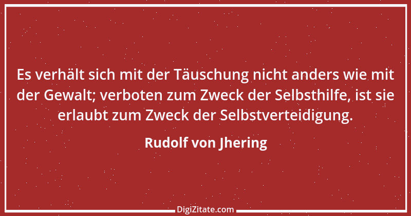 Zitat von Rudolf von Jhering 58