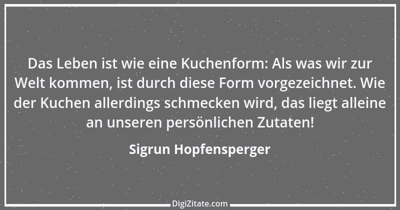 Zitat von Sigrun Hopfensperger 68