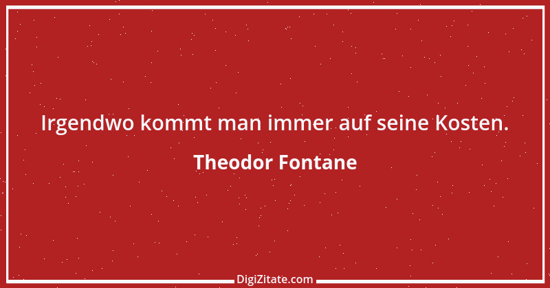 Zitat von Theodor Fontane 162