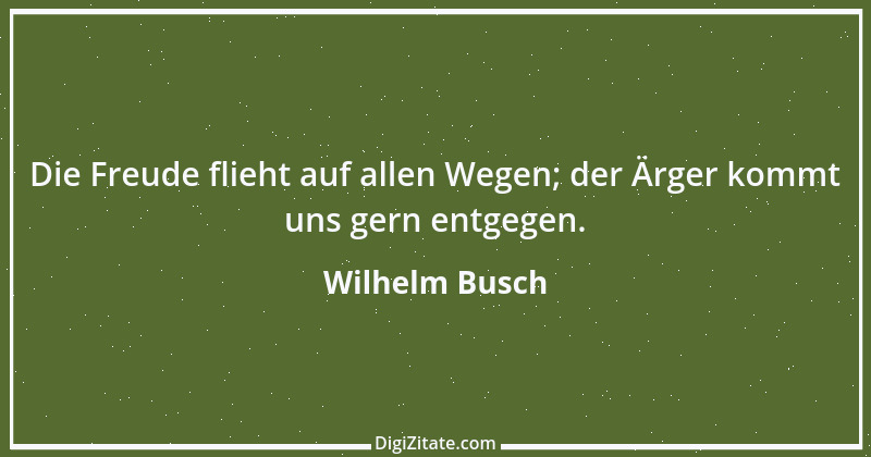 Zitat von Wilhelm Busch 452