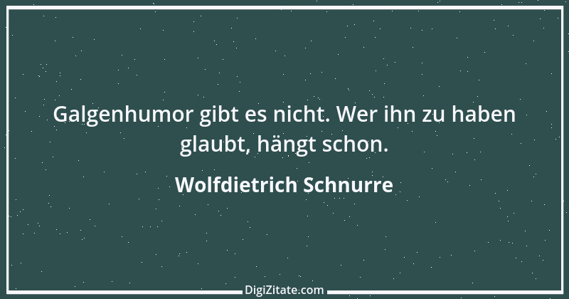 Zitat von Wolfdietrich Schnurre 1