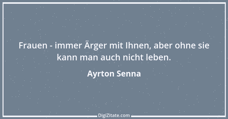 Zitat von Ayrton Senna 7