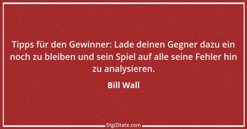 Zitat von Bill Wall 6