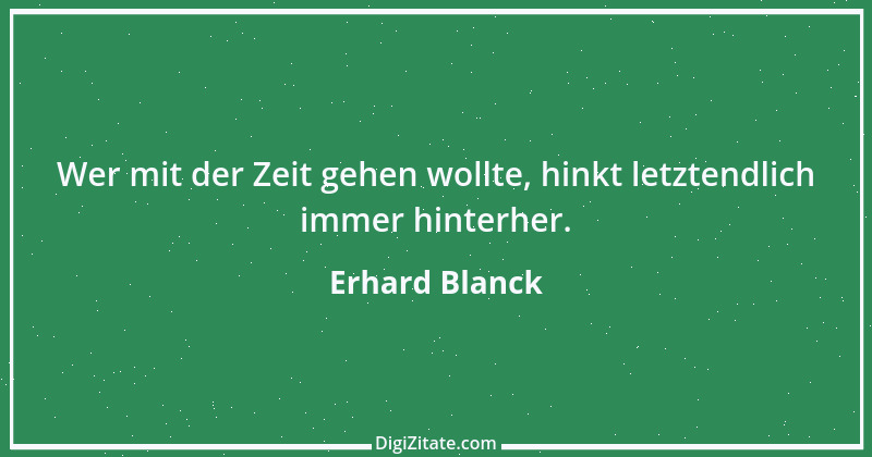 Zitat von Erhard Blanck 1456