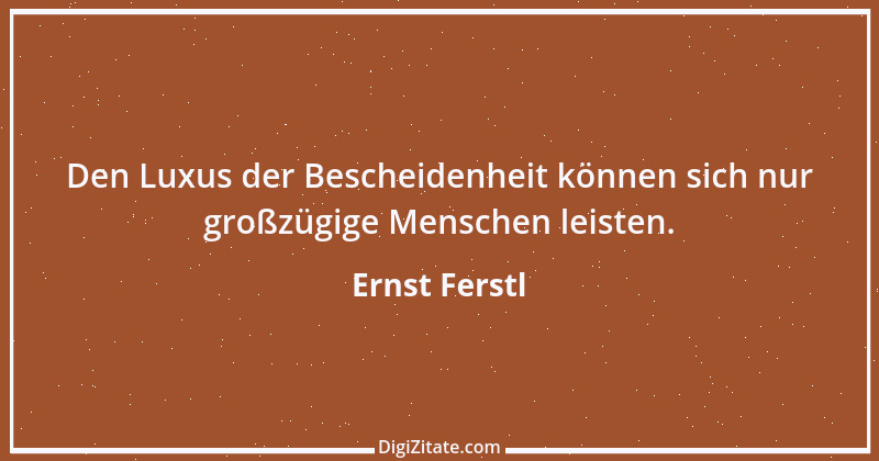 Zitat von Ernst Ferstl 2342