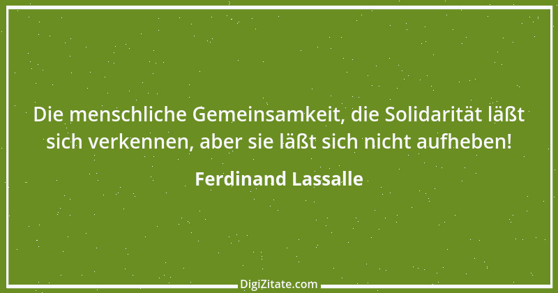 Zitat von Ferdinand Lassalle 16