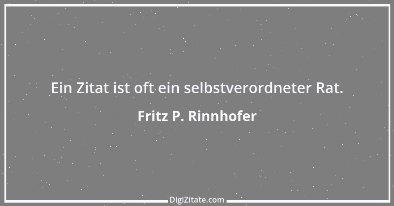 Zitat von Fritz P. Rinnhofer 148