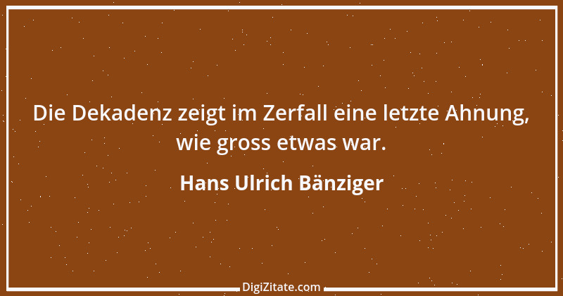 Zitat von Hans Ulrich Bänziger 211