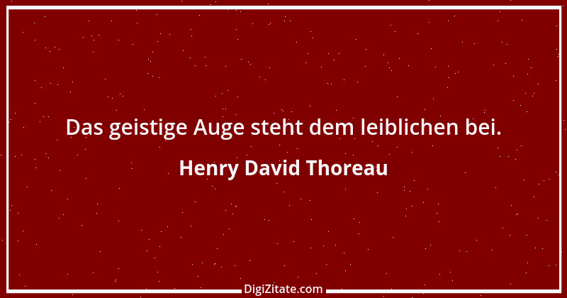 Zitat von Henry David Thoreau 144