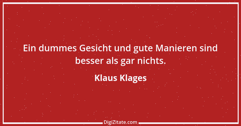 Zitat von Klaus Klages 153