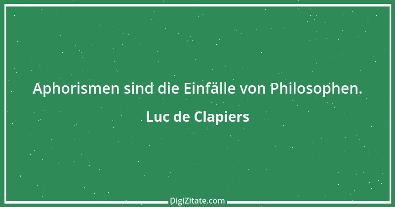 Zitat von Luc de Clapiers 23