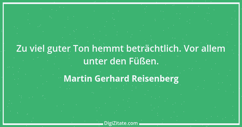 Zitat von Martin Gerhard Reisenberg 216