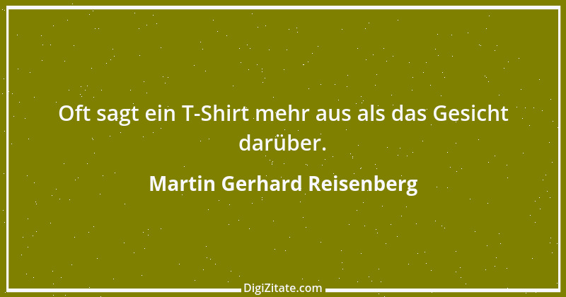 Zitat von Martin Gerhard Reisenberg 2216