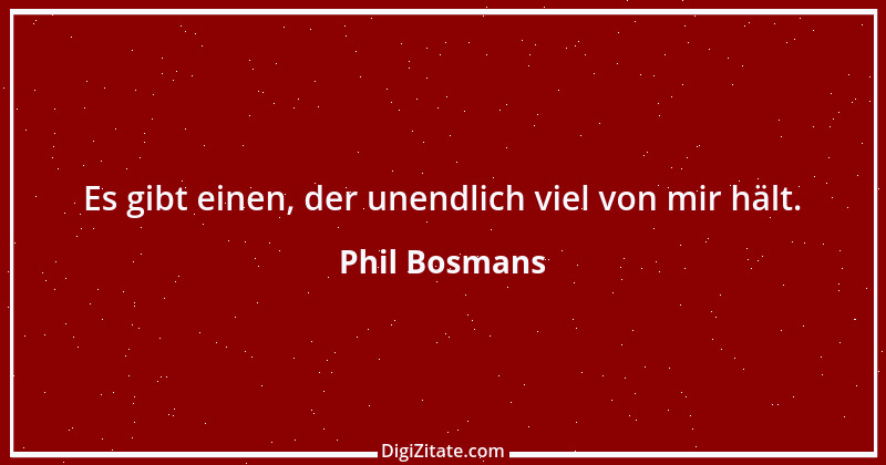 Zitat von Phil Bosmans 155