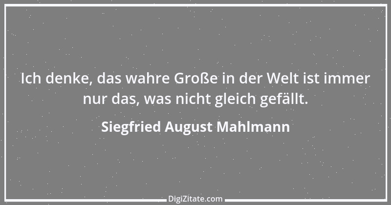 Zitat von Siegfried August Mahlmann 18