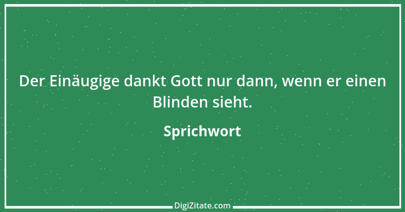 Zitat von Sprichwort 10893