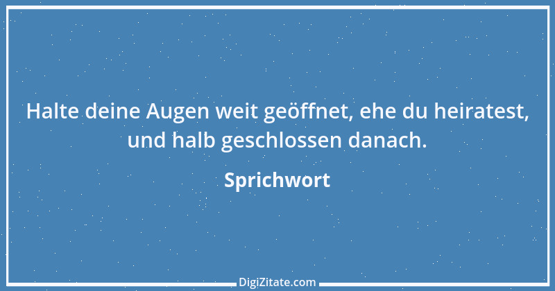 Zitat von Sprichwort 9893