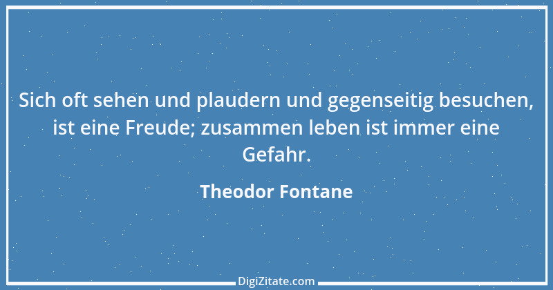 Zitat von Theodor Fontane 163