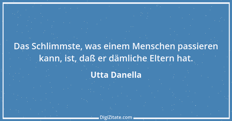 Zitat von Utta Danella 1