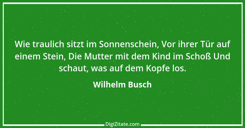 Zitat von Wilhelm Busch 453