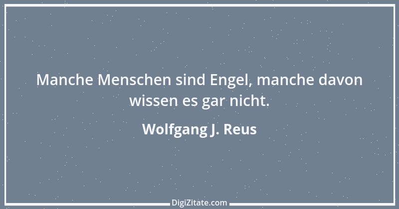 Zitat von Wolfgang J. Reus 741