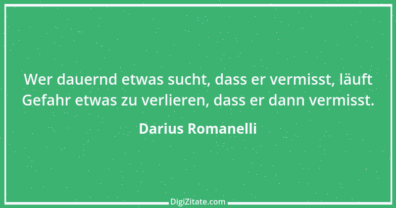 Zitat von Darius Romanelli 30