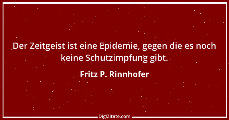 Zitat von Fritz P. Rinnhofer 149