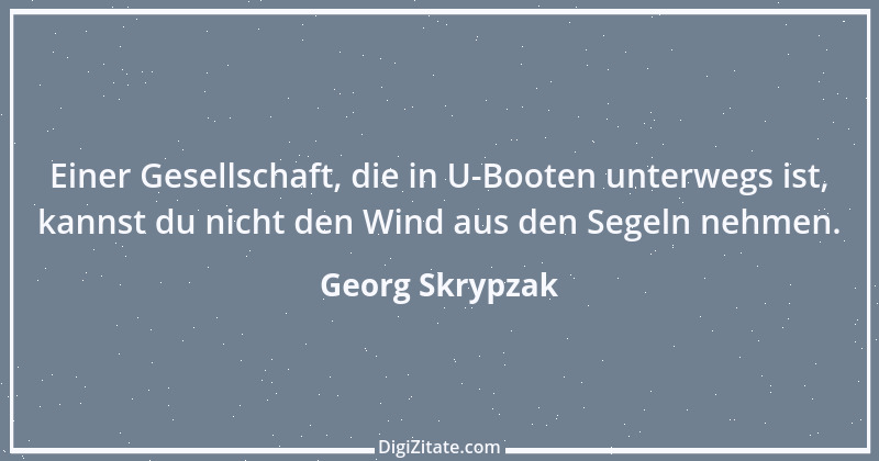 Zitat von Georg Skrypzak 36